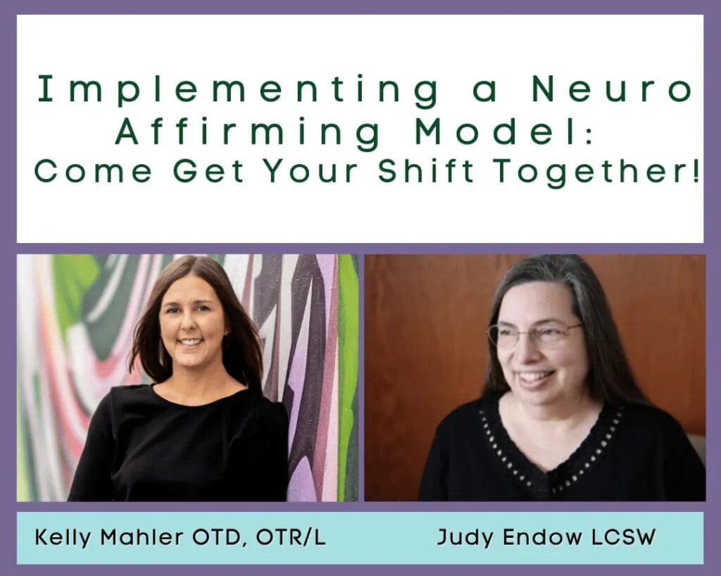 On-Demand Course: Implementing a Neuro Affirming Model: Come Get Your Shift Together!