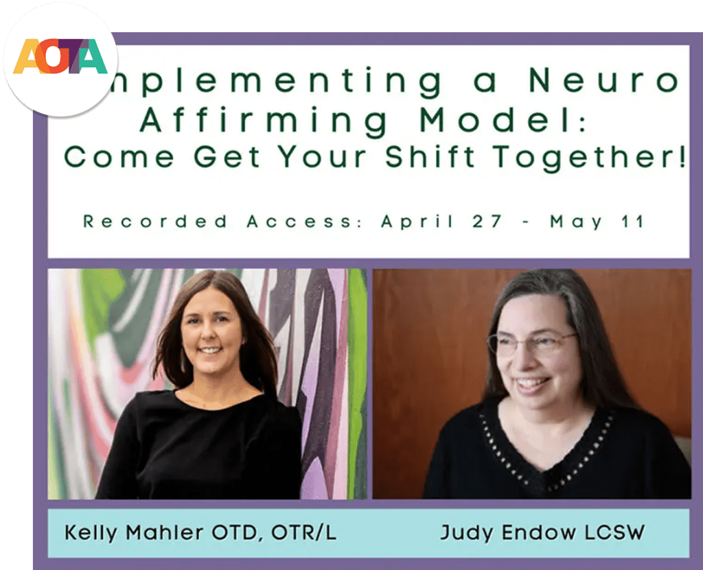 On-Demand Course: Implementing a Neuro Affirming Model: Come Get Your Shift Together! (AOTA) On-Demand Course: Implementing a Neuro Affirming Model: Come Get Your Shift Together! (AOTA)